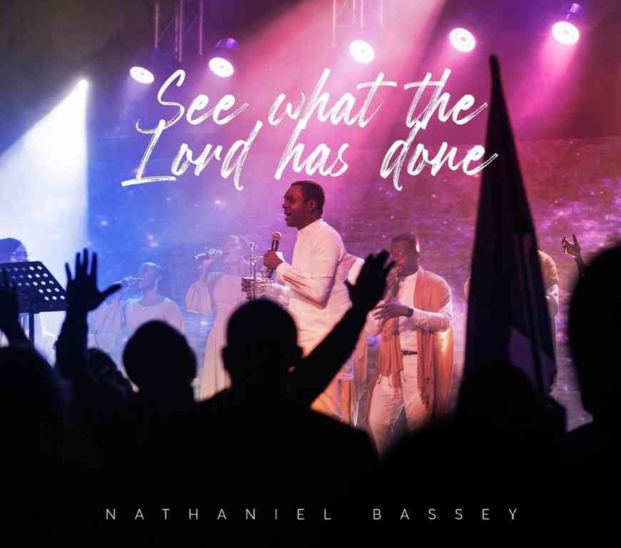 Nathaniel Bassey – See What The Lord Has Done Lyrics