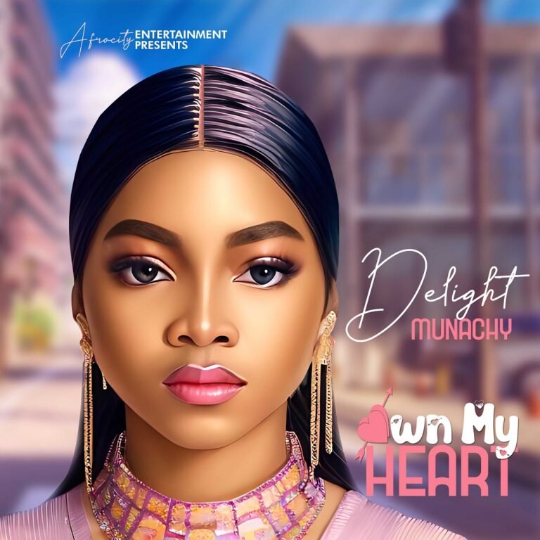 Delight Munachy – Own My Heart