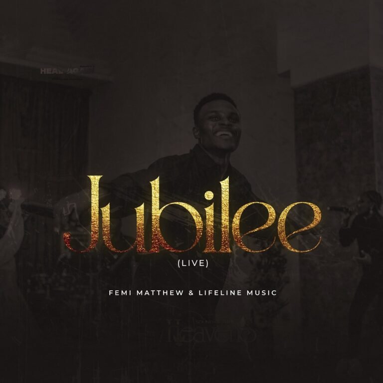 Femi Matthew – Jubilee ft Lifeline