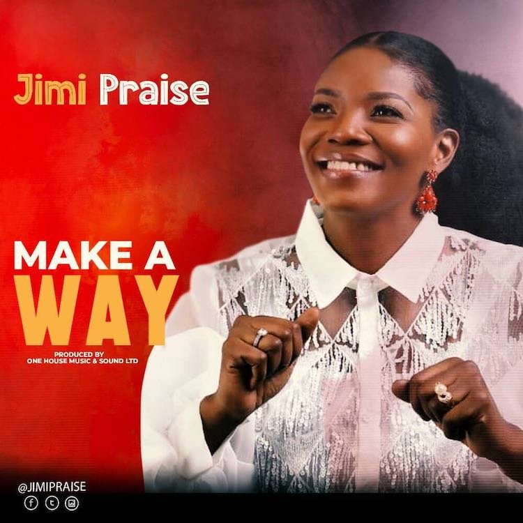 Jimi Praise - Make A Way