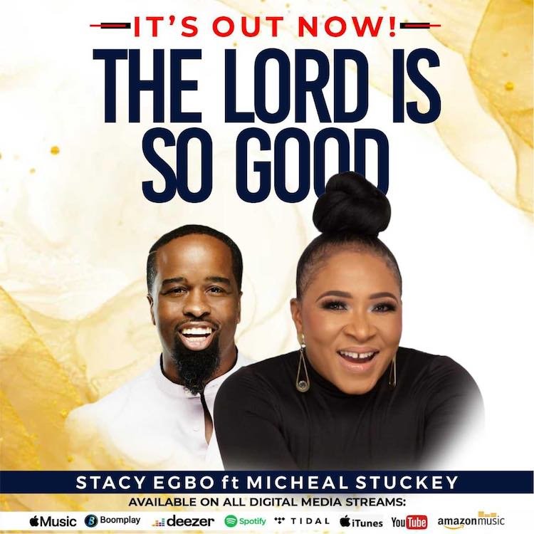 Stacy Egbo ft. Michael Stuckey - The Lord Is So Good