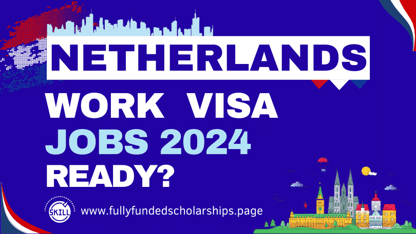 Netherlands Jobs With VISA Sponsorship 2024 
