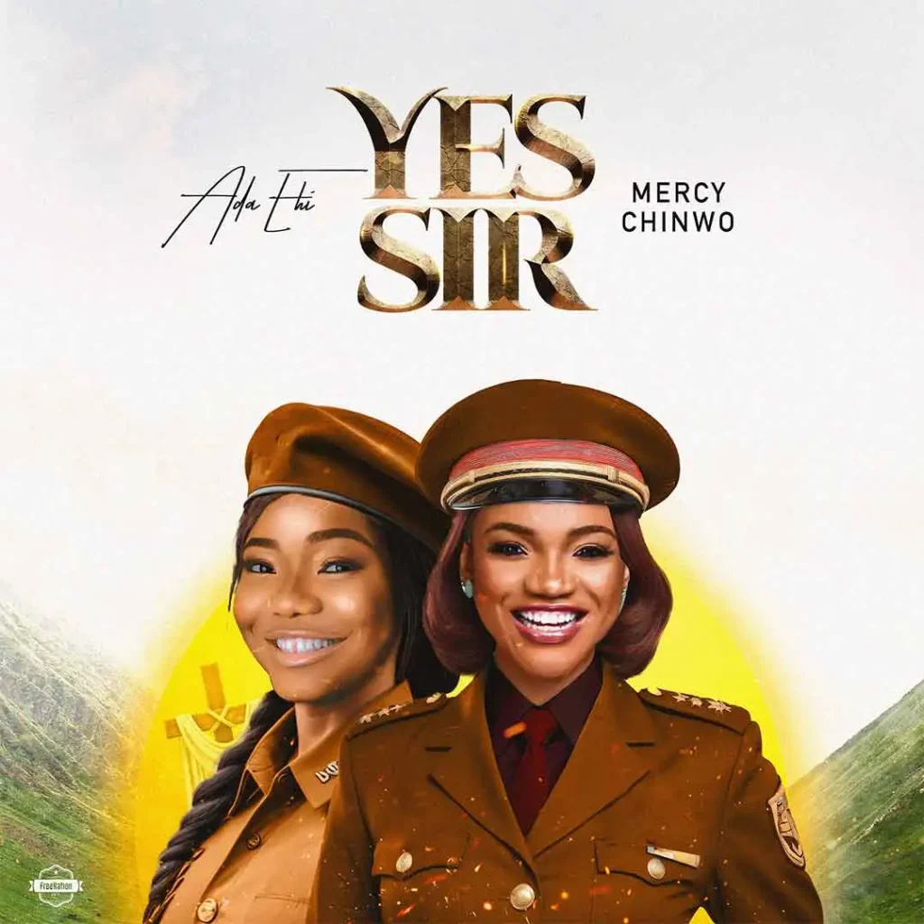  Mercy Chinwo & Ada Ehi - Yes Sir 