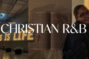 Chill Christian R&B Playlist By HolyFlow