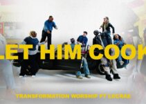 Transformation Worship – LET HIM COOK